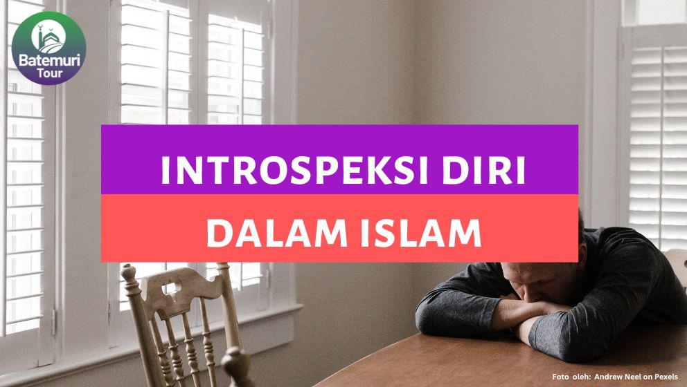 Muhasabah, Introspeksi Diri dalam Islam, Bagaimana Caranya?